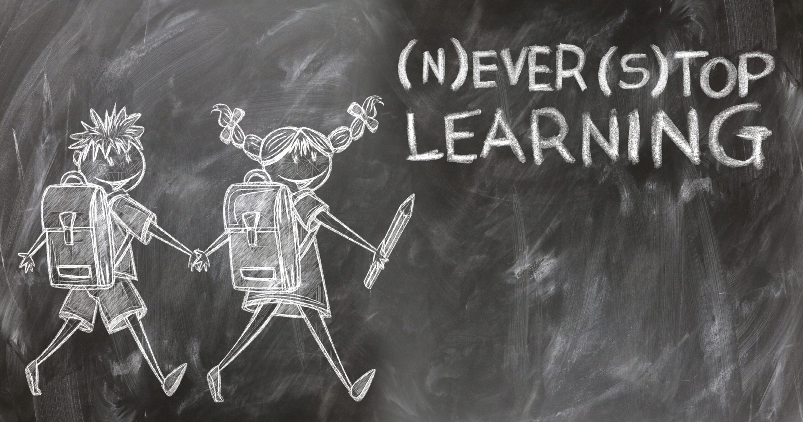 Never Stop Learning Never Stop Learning