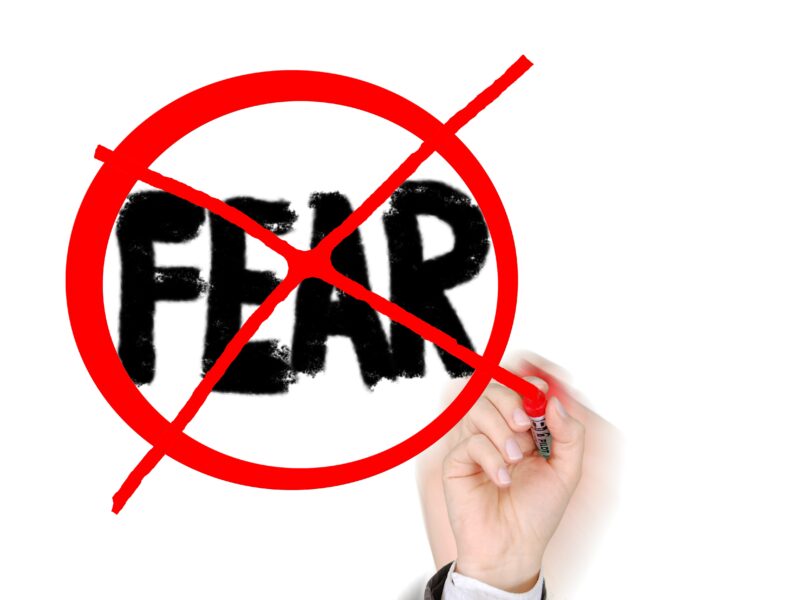 What do you FEAR?